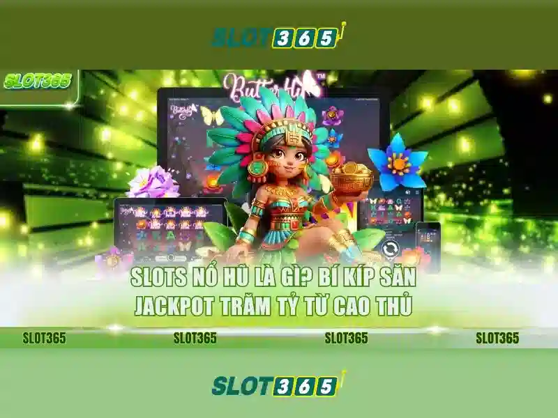 Tại sao chọn Slot365