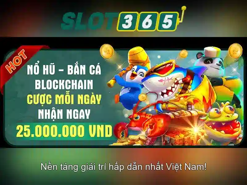 Lợi ích khi chọn Slot365