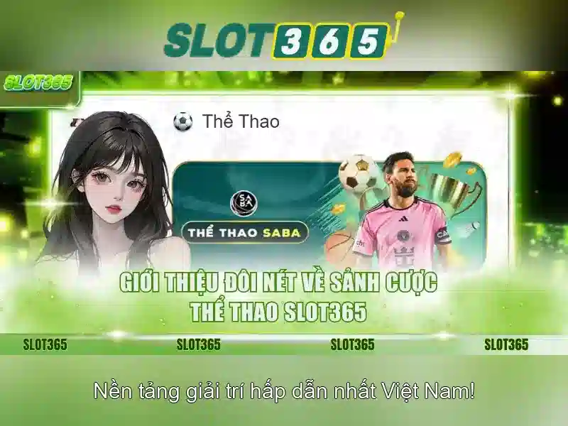 Slot365: Trải nghiệm chơi slot trực tuyến an toàn và tiện lợi